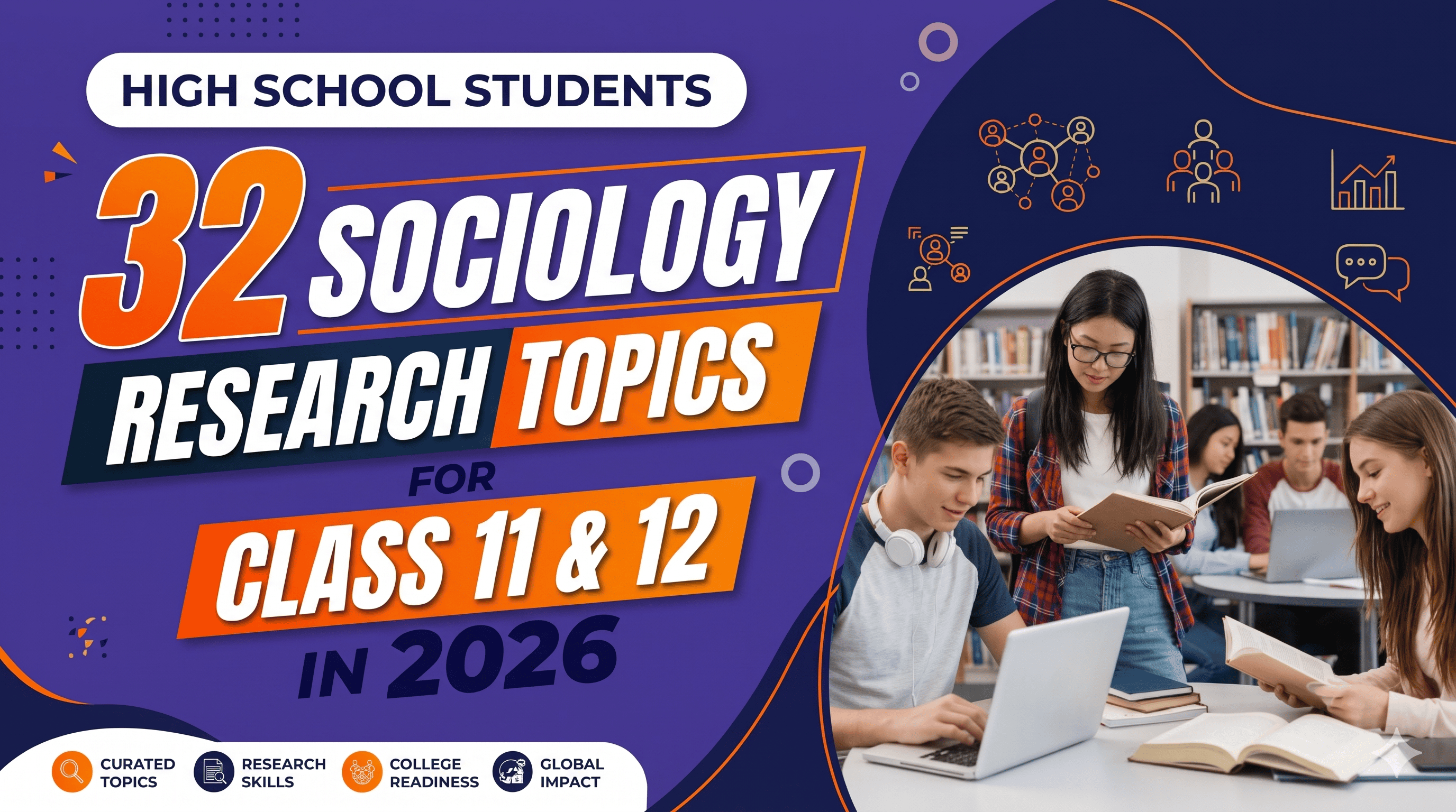 32 Sociology Research Topics for High School Students (2026 Guide)
